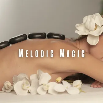 Melodic Magic: Music for Spa Tranquility by Spa Relaxation and Spa