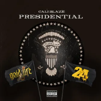 Presidential by Cali Blaze