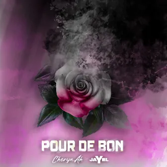 Pour de bon by CHERYN AH