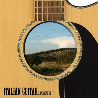 Italian Guitar Landscapes by Maurizio Carlini