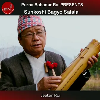 Sunkoshi Bagyo Salala by Jiten Rai