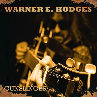 Gunslinger by Warner E. Hodges