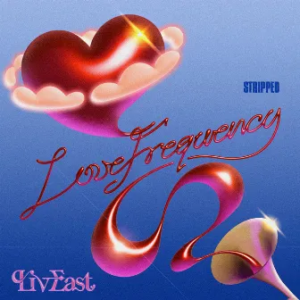 Love Frequency (Stripped) by Liv East