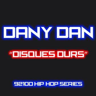 Disques durs (92100 hip-hop series) by Dany Dan