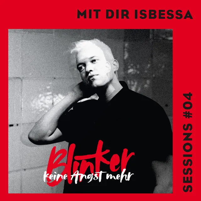 Keine Angst mehr (Mit Dir ISBESSA Sessions)