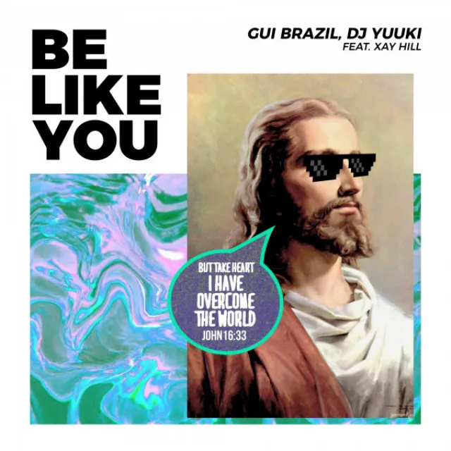 Be Like You (feat. Xay Hill) - Radio Version