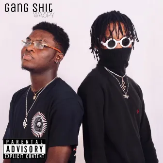 Gang Shit by WaspyMusic