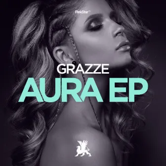 Aura EP by GRAZZE