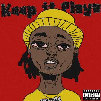 Keep it Playa: EP by $avage of OTB