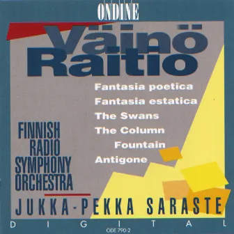 Raitio, V.: Fantasia Poetica / Fantasia Estatica / The Swans / The Column Fountain / Antigone by Väinö Raitio