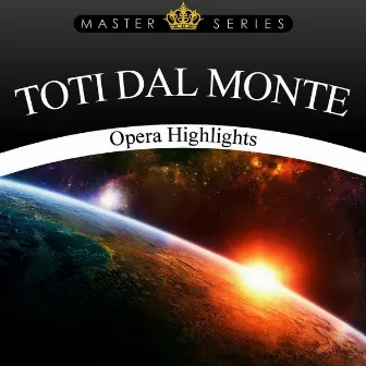 Toti dal Monte - Opera High Lights by Toti dal Monte