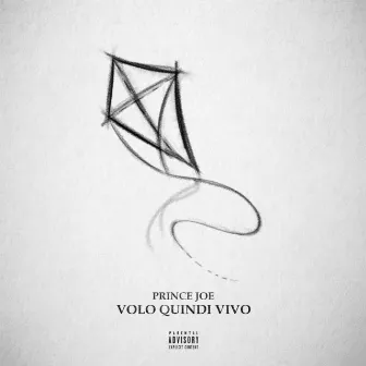 Volo Quindi Vivo by Prince Joe