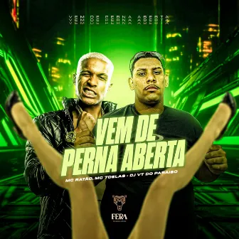 Vem de Perna Aberta by Mc Ratão