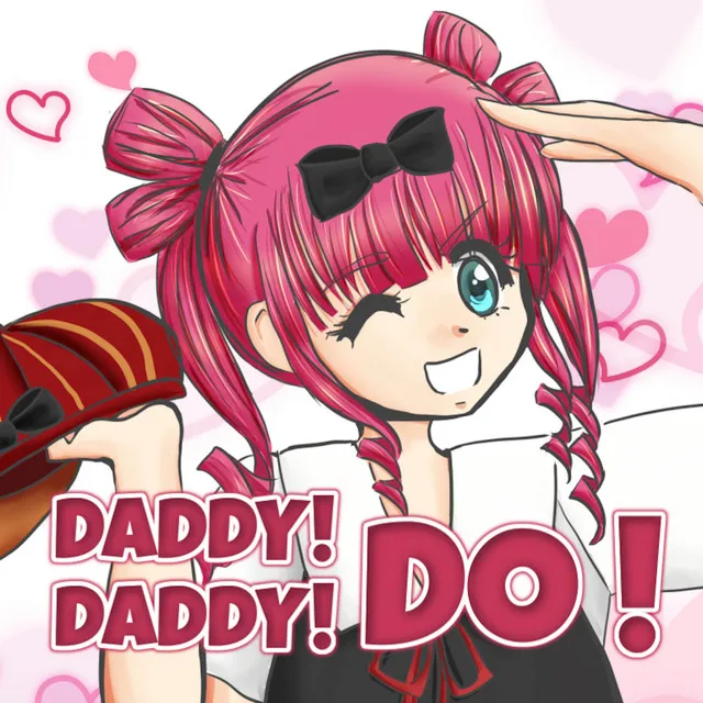 DADDY! DADDY! DO! (From "Kaguya-sama: Love is War")