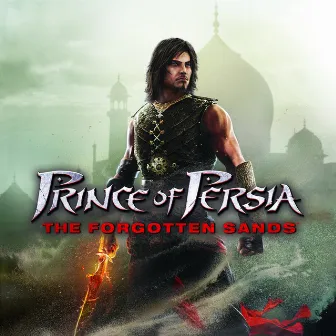 Prince of Persia: The Forgotten Sands (Original Game Soundtrack) by Unknown Artist