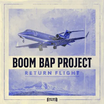 Return Flight by Boom Bap Project