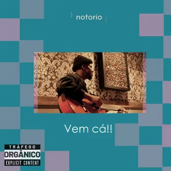 Vem Cá!! by Mateus Notório