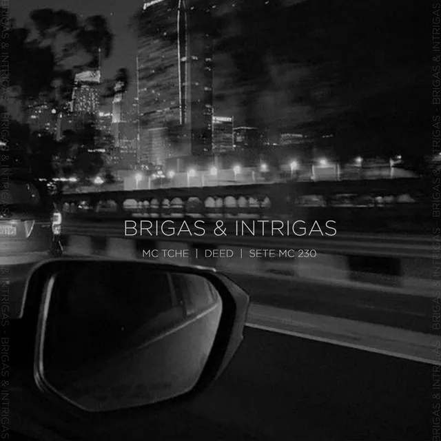 Brigas e Intrigas