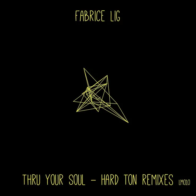 Thru Your Soul - Hard Ton Remix