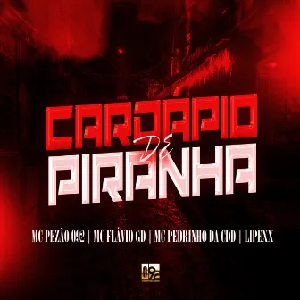 Cardapio de Piranha by MC Pezão 092