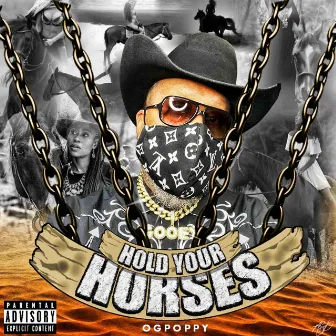 Hold your Horses by og poppy