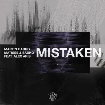 Mistaken (feat. Alex Aris) by Matisse & Sadko