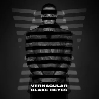 Vernacular by BLAKE REYES