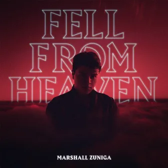 Fell From Heaven by Marshall Zuniga