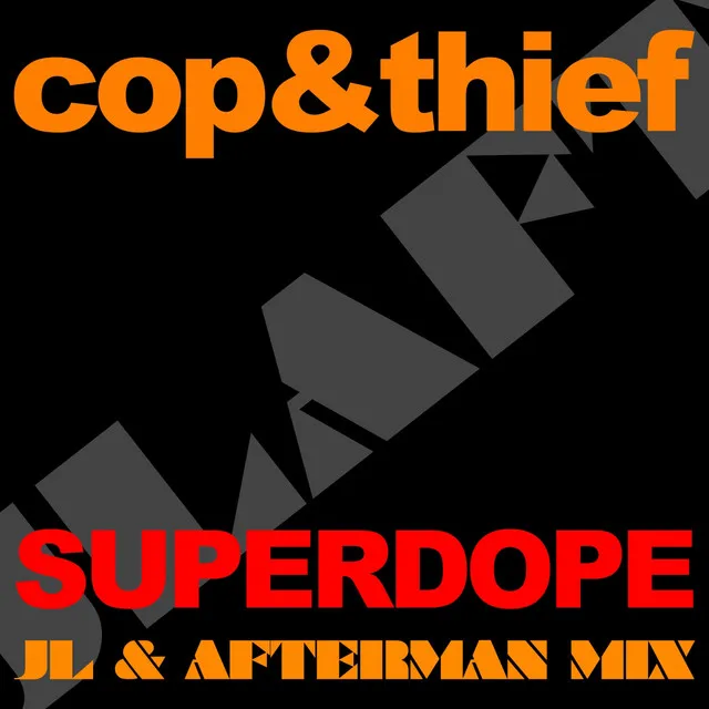 Superdope (Jl & Afterman Mix)