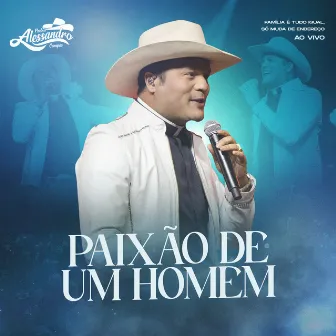 Paixão de Um Homem (Família É Tudo Igual) by Padre Alessandro Campos