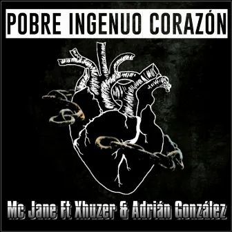 Pobre Ingenuo Corazón by Mc Jane