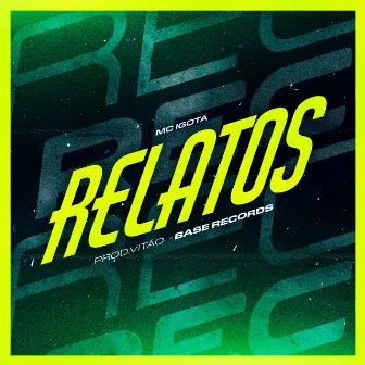 Relatos by MC Igota