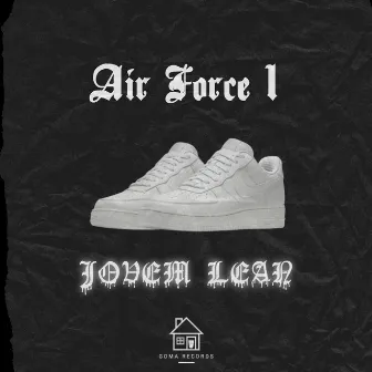 Air Force 1 by Jovem Lean