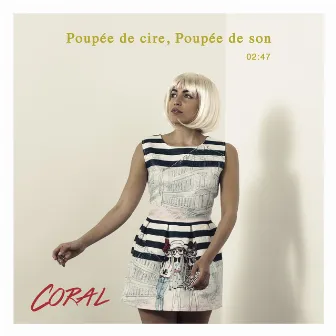 Poupée de cire, poupée de son by Coral