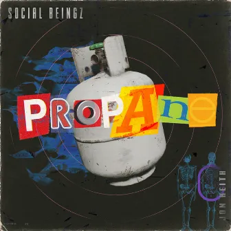 Propane by Social Beingz