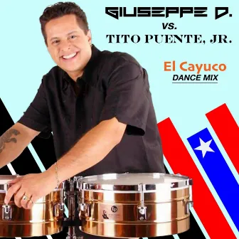 El Cayuco (Dance Remix) [Giuseppe D. vs. Tito Puente, Jr.] by Giuseppe D.