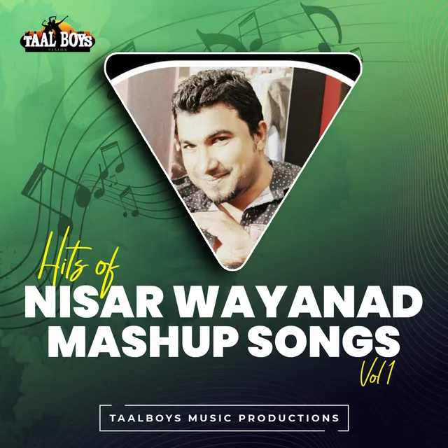 Junior Udit Mashup - Hits Of Nisar Wayanad Mashup Songs, Vol. 1