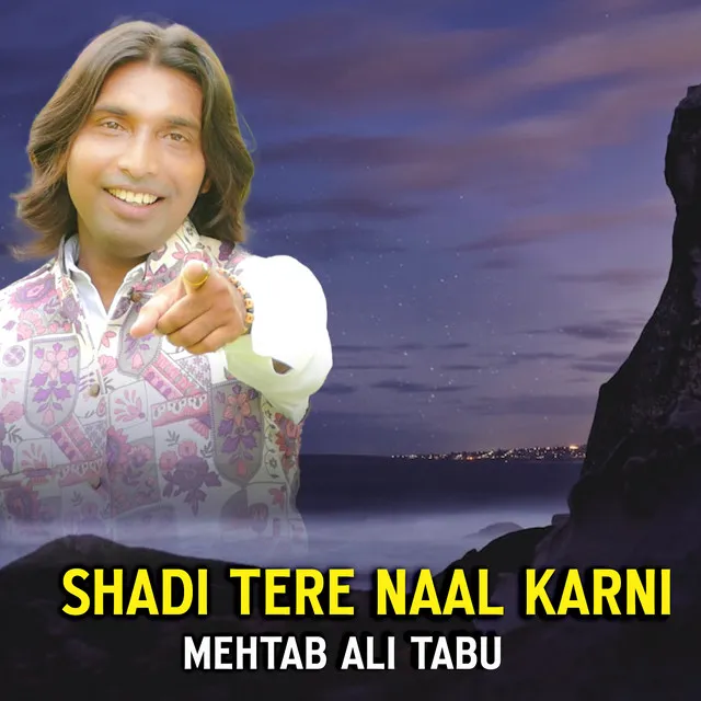 Shadi Tere Naal Karni