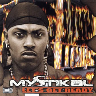 Let's Get Ready by Mystikal