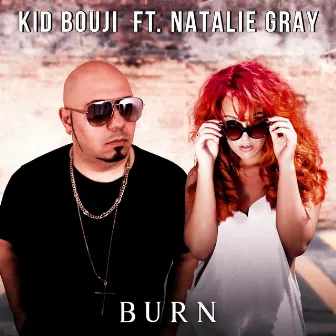 Burn by Kid Bouji