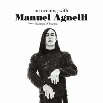 An Evening With Manuel Agnelli by Manuel Agnelli