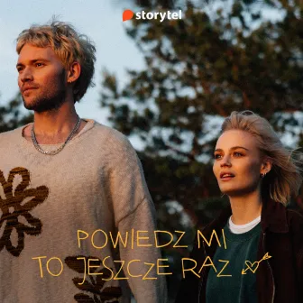 Powiedz mi to jeszcze raz (Storytel) by BEMY