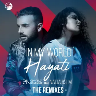 In My World Hayati (Remixes) by Simone Novembre