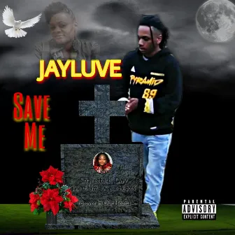 Save Me by Jayluve