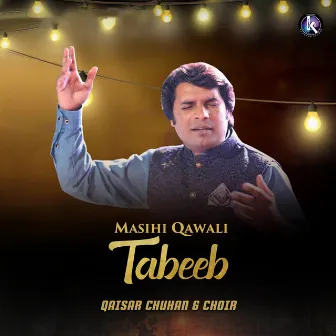 Masihi Qawali Tabeeb by Choir