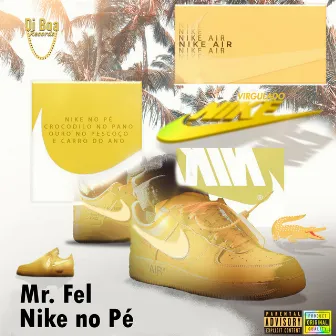 Nike no Pé by Vilãodubeat