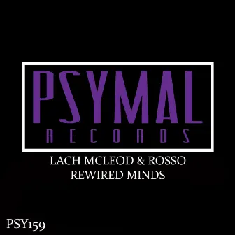 Rewired Minds by ROSSO