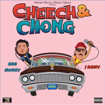 Cheech & Chong by Gee Money