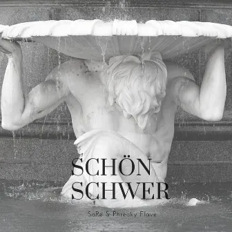 Schön Schwer by Phreaky Flave