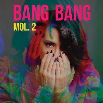 Mol. 2 by Bang Bang